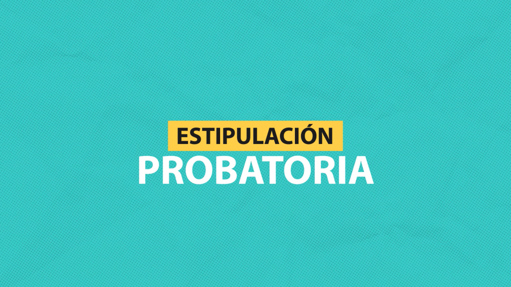 Estipulación probatoria